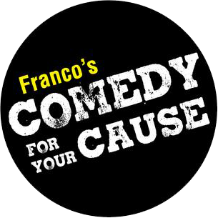 Franco's COMEDY For Your CAUSE