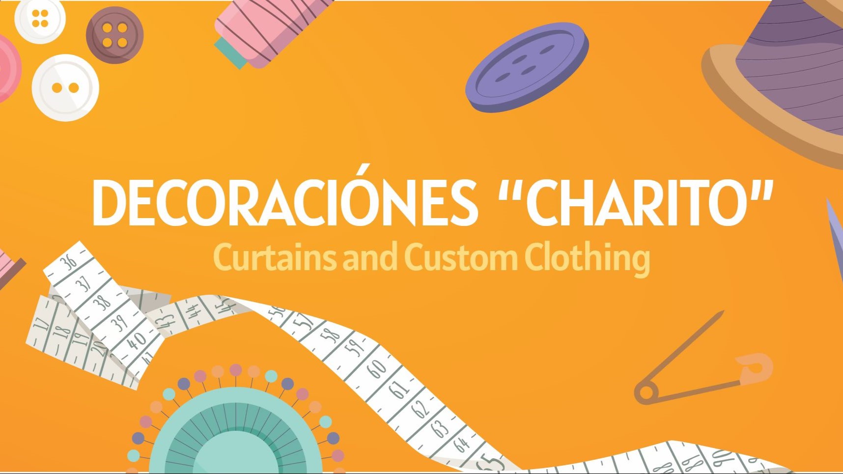 Decoraciones Charito: Curtains and Custom Clothing